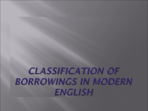 Borrowings in English: Classification & Assimilation