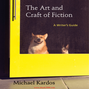 The Art and Craft of Fiction: A Writer's Guide
