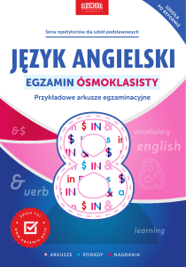 Język Angielski: Egzamin Ósmoklasisty - Arkusze Próbne